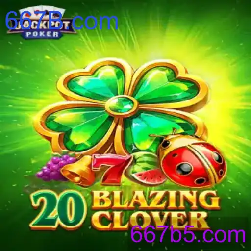 20BlazingClover: Uma Experiência de Jogo Inigualável